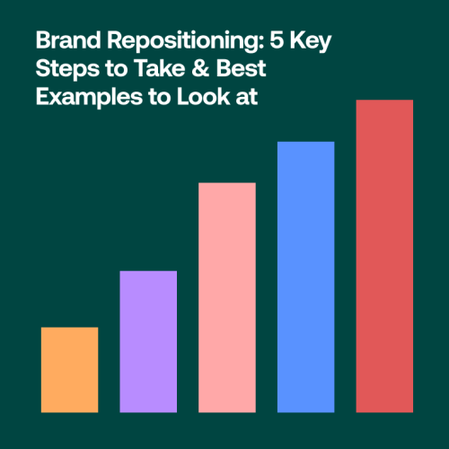 brand-repositioning_-5-key-steps-to-take-best-examples-to-look-at